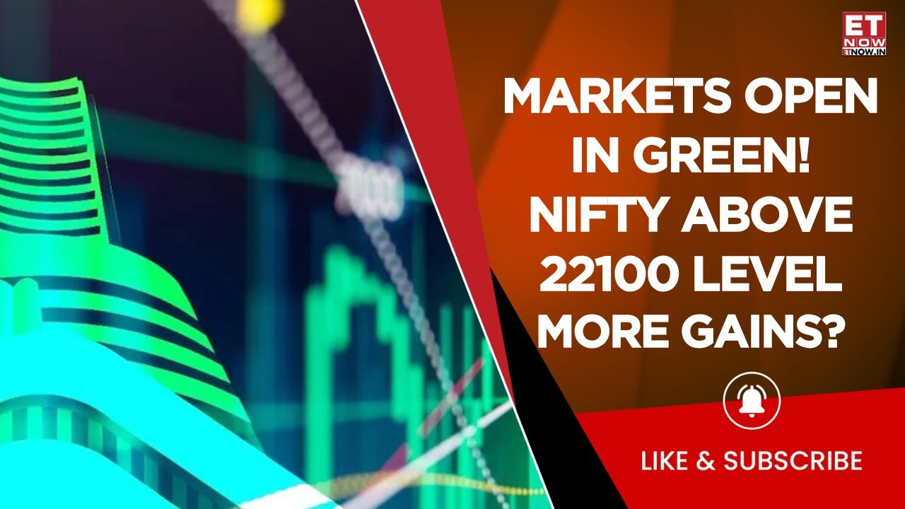 Sensex Gains 200 Points, Nifty Above 22,100; M&M, Power Grid Rise 2% Each | Opening Bell | ET Now