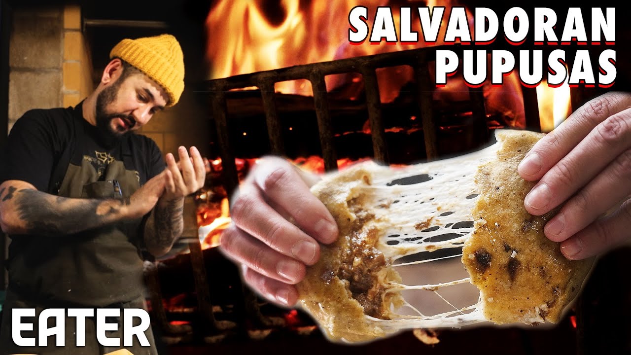 How One of the Best Salvadoran Restaurants Makes Pupusas — The Experts