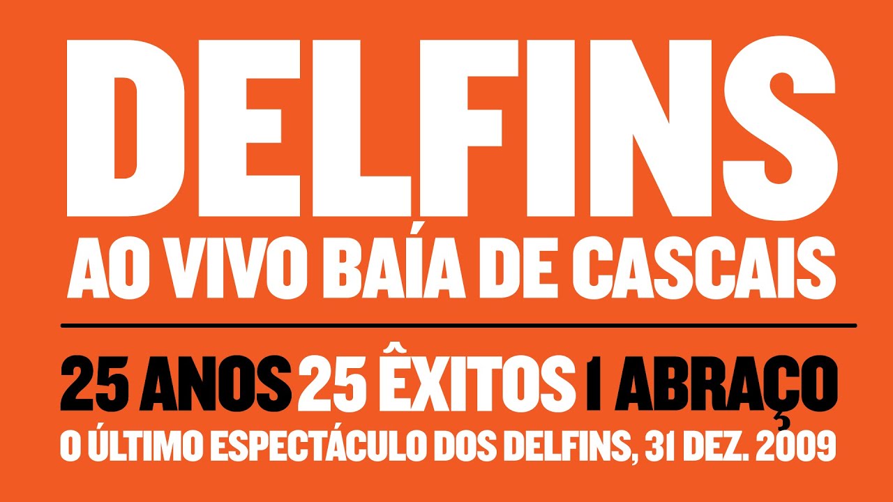 Delfins -  25 Anos 25 &Ecirc;xitos 1 Abra&ccedil;o (Ao Vivo Na Ba&iacute;a de Cascais) (31 Dezembro 2009)