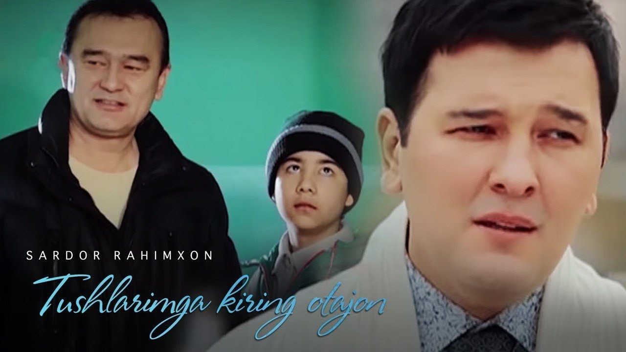 Sardor Rahimxon - Tushlarimga kiring otajon (Official Music Video)