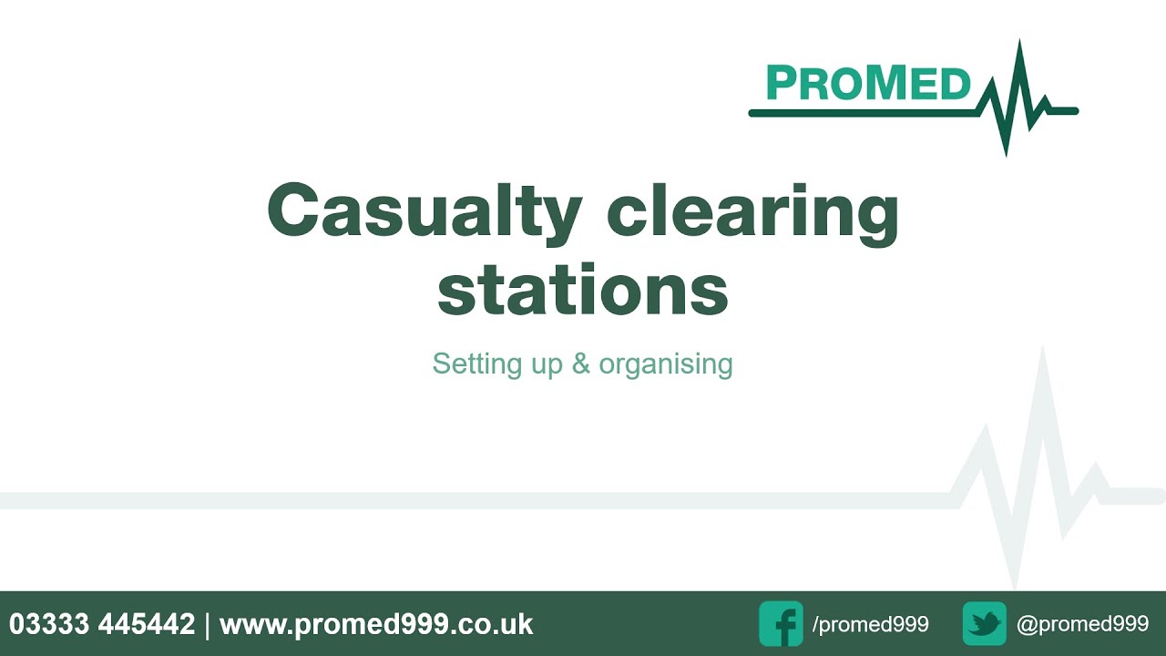 ProMed - Webinar: Setting up & organising casualty clearing stations