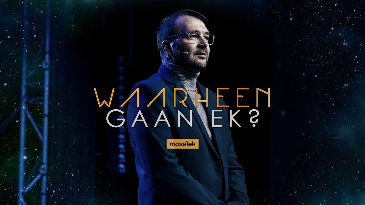 7 Julie 2019 | Mosaïek AM & PM - Hermann du Plessis | Brandende Harte - Waarheen gaan ek?