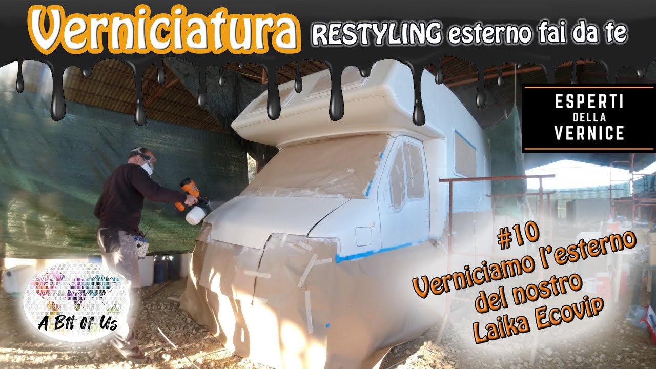 VERNICIATURA ESTERNA | Tutorial verniciatura camper | Come abbiamo verniciato il nostro Laika Ecovip