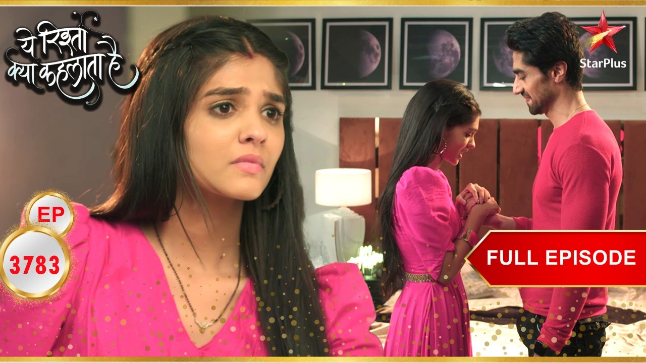 Akshara को Abhimanyu का सत्य पता चलता है! | Full Ep. 3783 | Yeh Rishta Kya Kehlata Hai