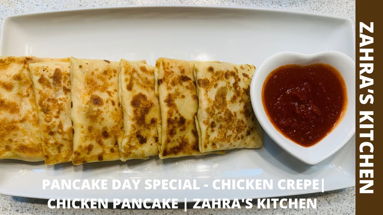 PANCAKE DAY SPECIAL | CHICKEN CREPES | CHICKEN PANCAKE | ZAHRA'S KITCHEN