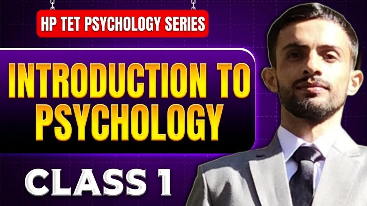 Introduction to Psychology 🧠 | HP TET Psychology Series (Class 1) 📚 | Basics & Concepts 🔥