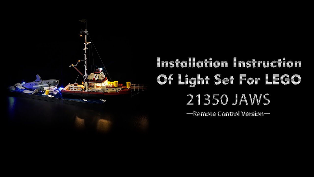Installation Instruction Of Light Set For LEGO 21350 JAWS.