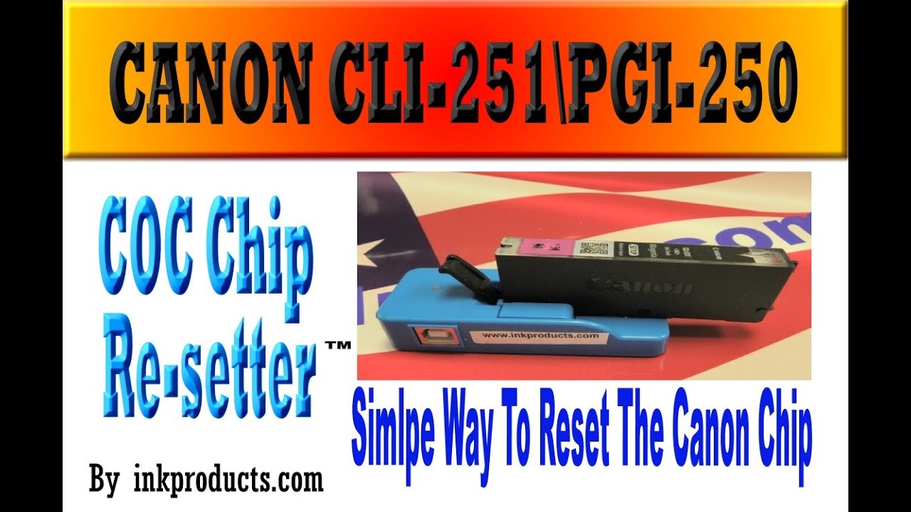 Chip Resetter For Canon CLI 251 and PGI 250 Cartridges