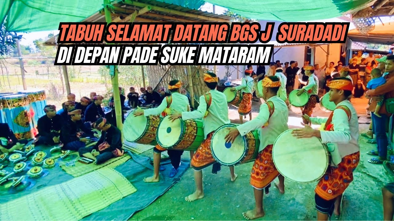 BGS J SURADADI TABUH SELAMAT DATANG DI DEPAN PADE SUKE MATARAM