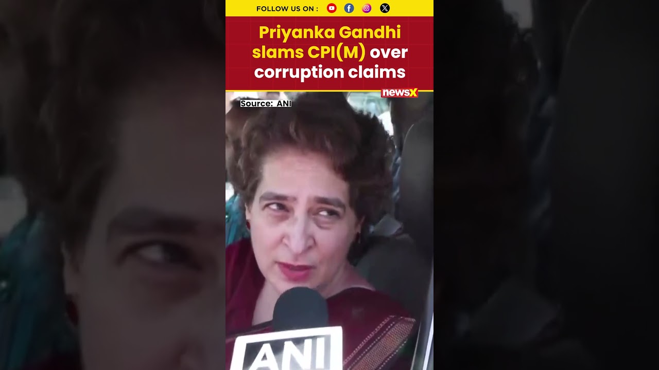 #watch | &ldquo;You&rsquo;ve a corrupt government&rdquo;: Priyanka Gandhi Slams CPI(M) Ahead of Kerala Polls #shorts