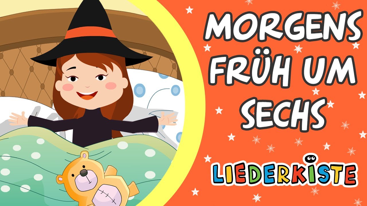Morgens früh um sechs - Kinderlieder zum Mitsingen | Liederkiste