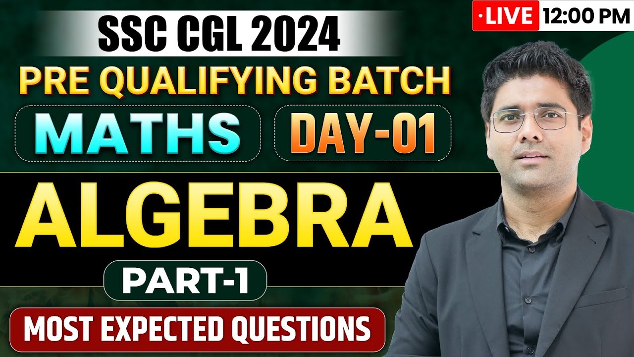 Algebra For SSC CGL 2024 | Maths | SSC CGL Maths Classes 2024 | SSC CGL Maths By Abhinay Sharma