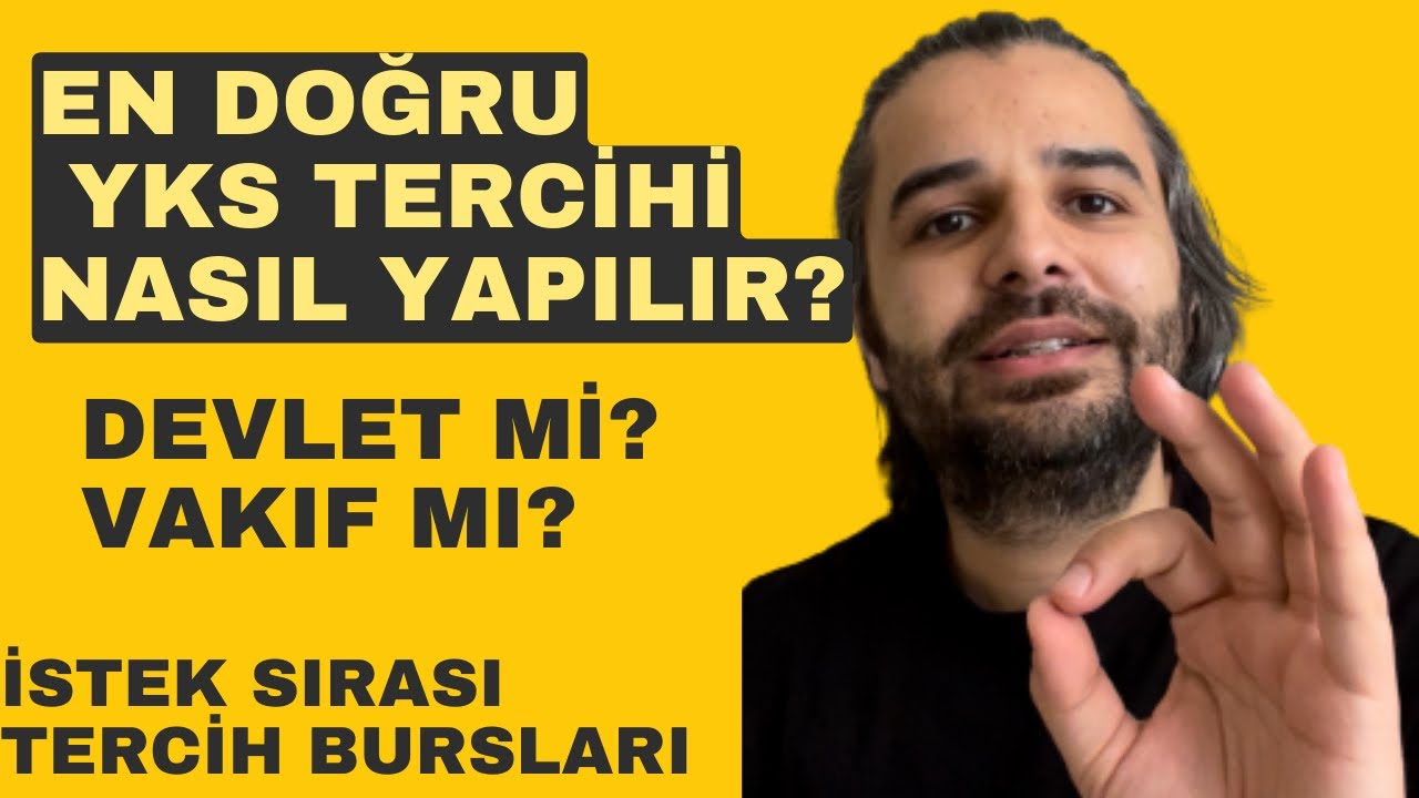 EN DOĞRU YKS TERCİHİ NASIL YAPILIR? DEVLET Mİ VAKIF MI? İSTEK SIRASI VE TERCİH BURSLARI
