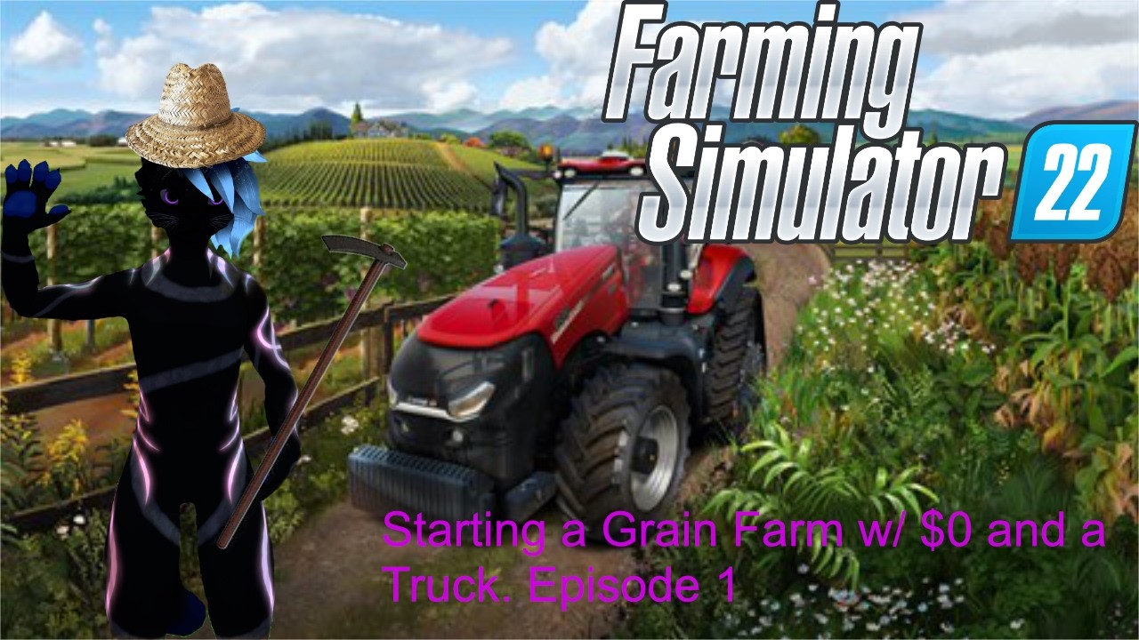 Furry Starts a Grain Farm W/$0 And A Truck
