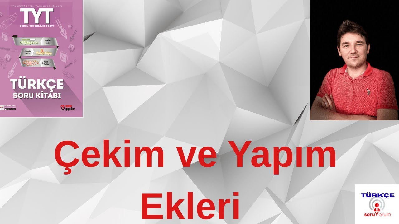 Çekim ve Yapım Ekleri