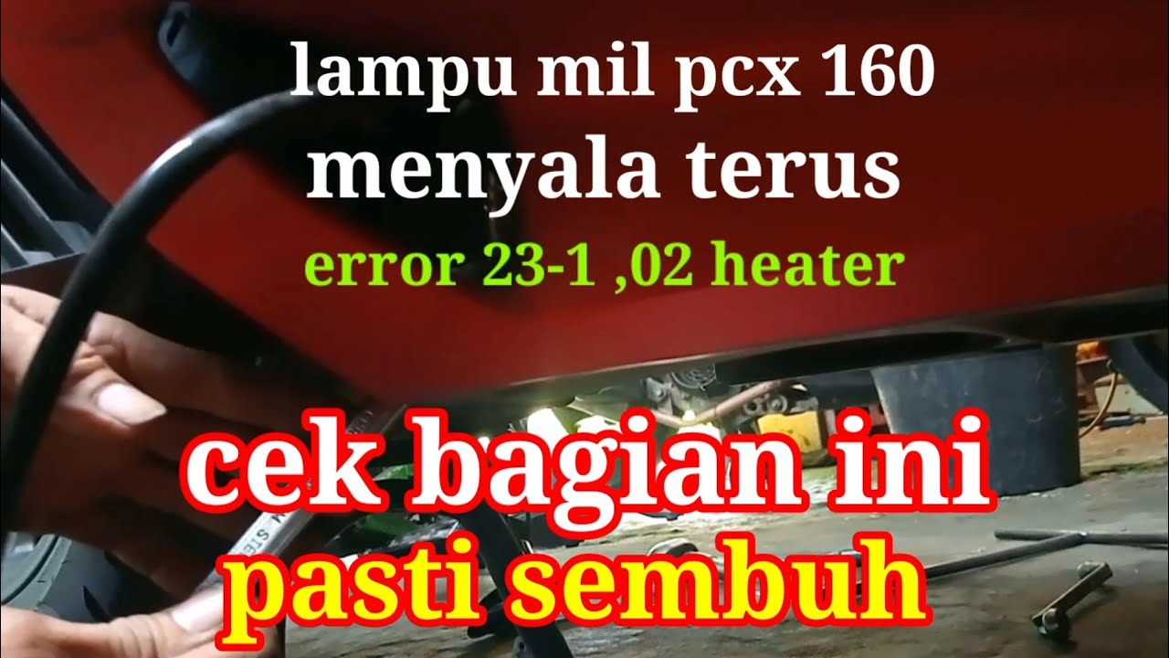 lampu mil pcx 160 menyala terus