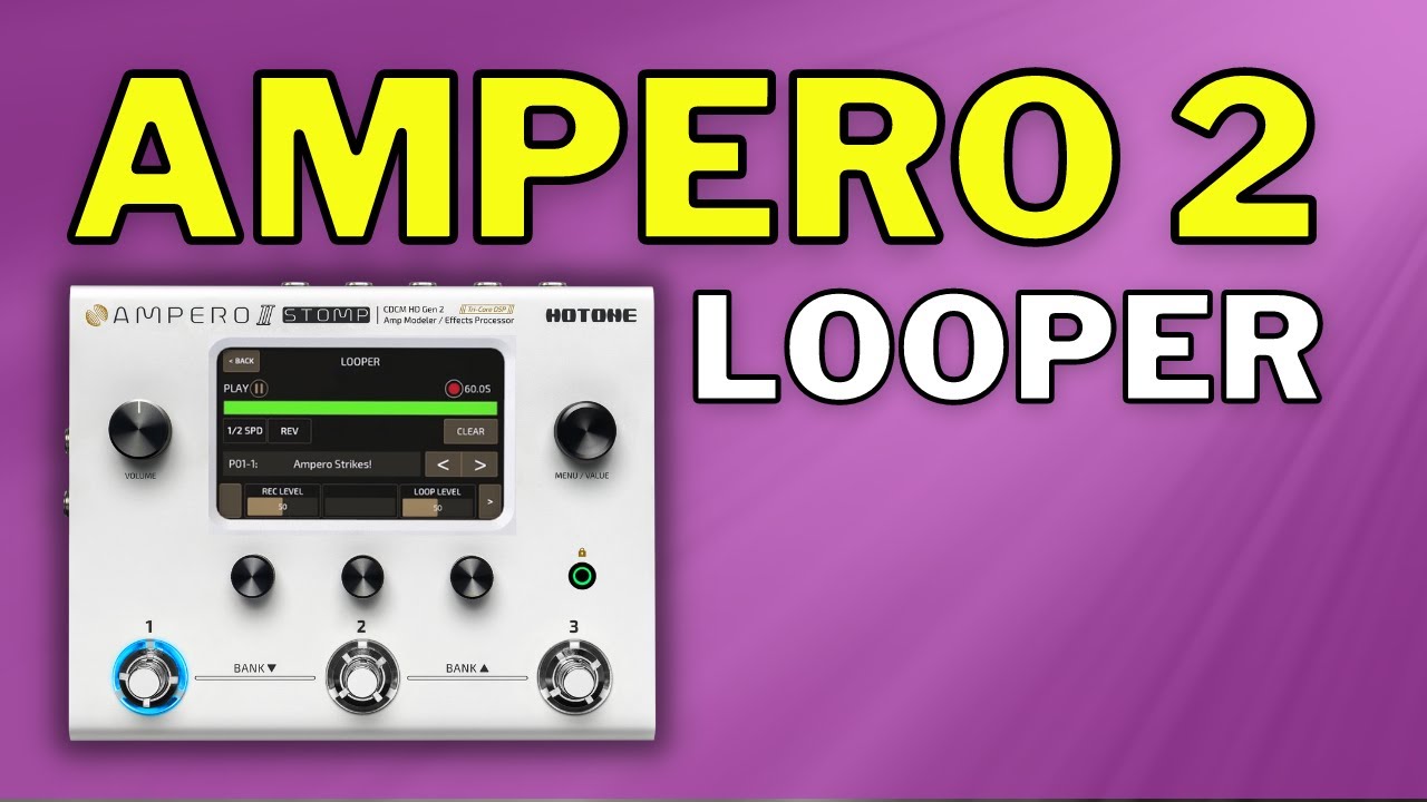 How to Use the Hotone Ampero 2 Looper