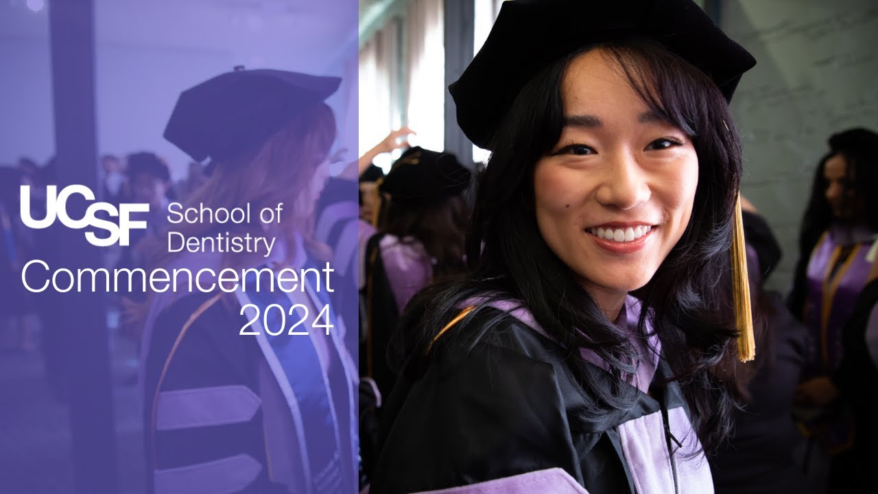 UCSF School of Dentistry Commencement 2024