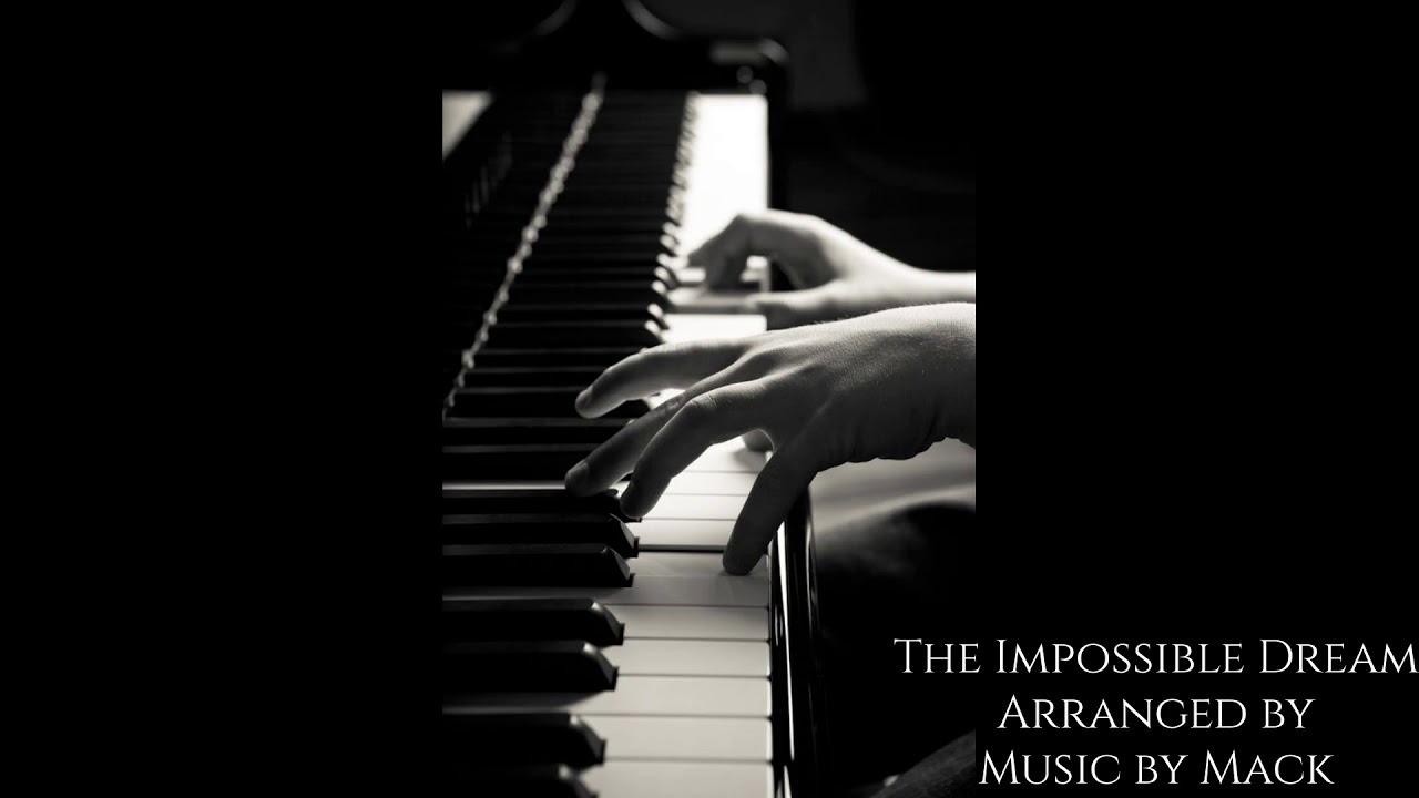 The Impossible Dream (Piano Cover)