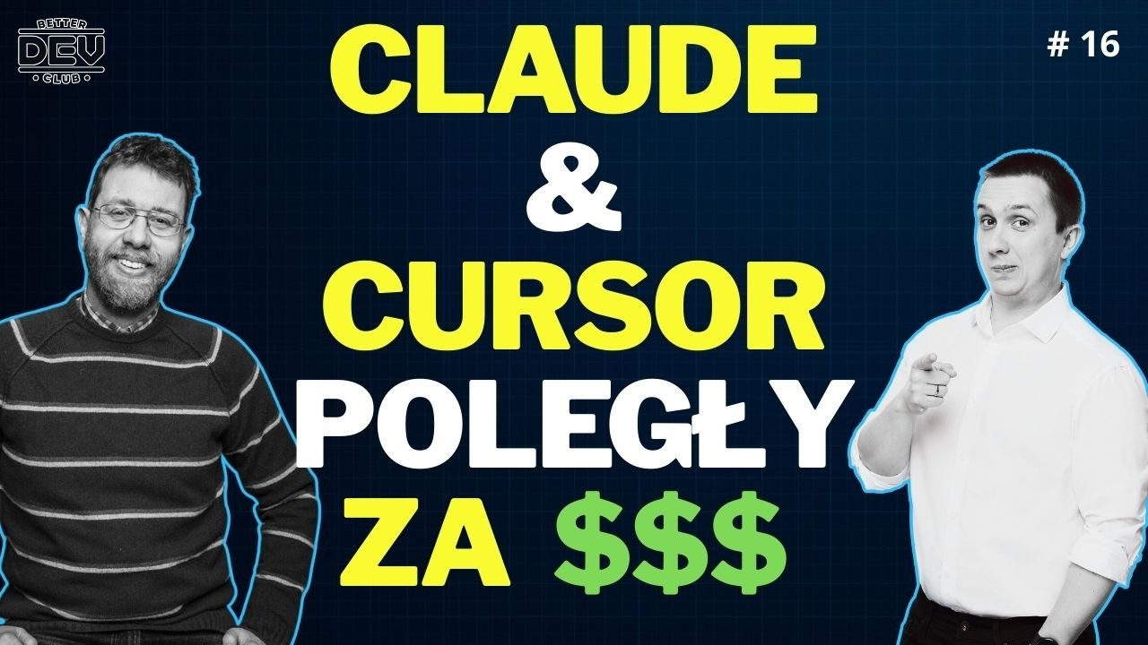 Better Dev Club #16 - Projekty AI za kokosy $$$. Claude vs Cursor = epic fail