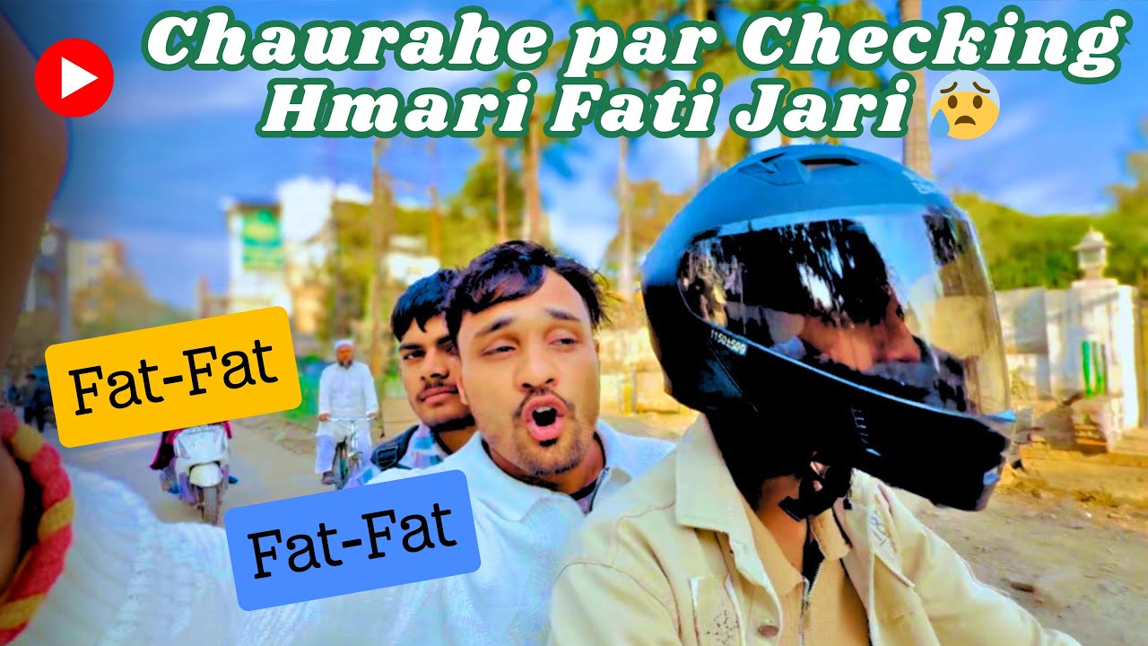 Chaurahe par Checking Hmari Fati Jari 😰