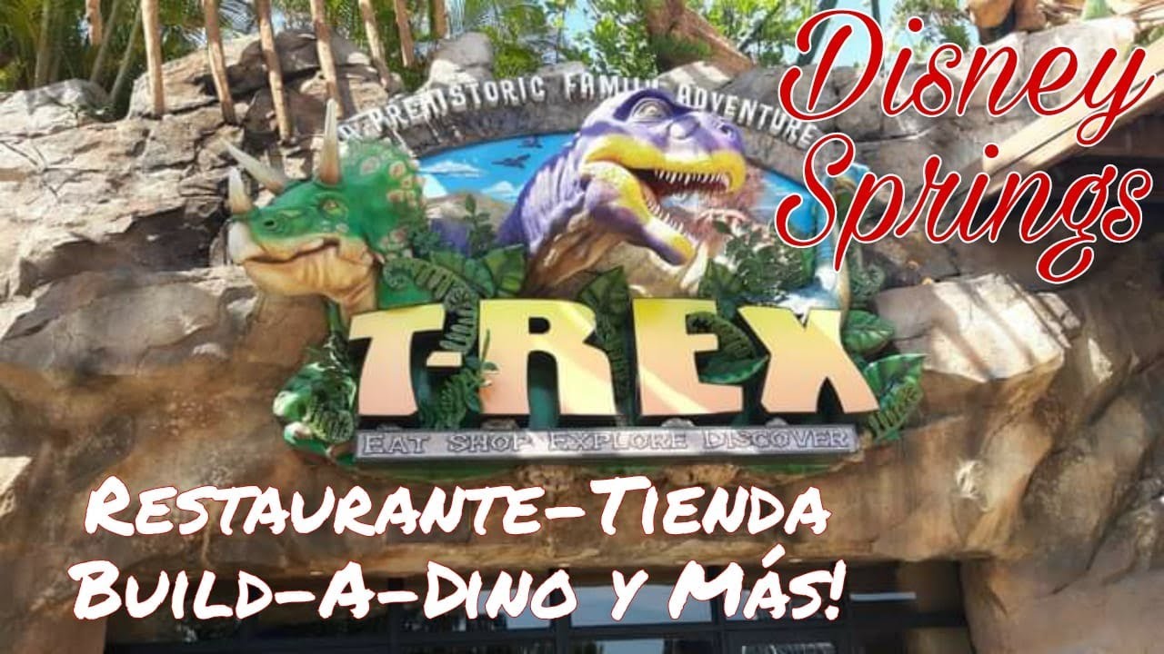 T-REX RESTAURANTE l Tienda de Regalos l Tienda Build- A Dino l DISNEY SPRINGS, Orlando 2021!!