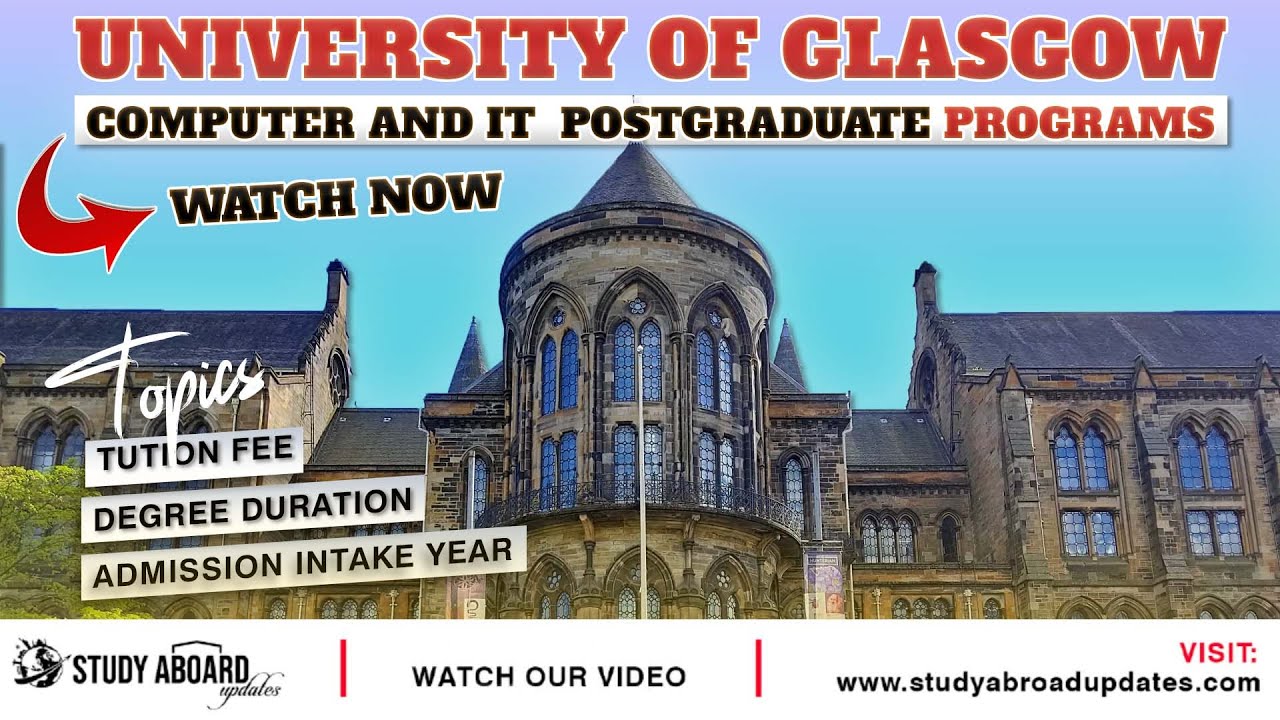 University Of Glasgow Computer and IT Postgraduate Programs