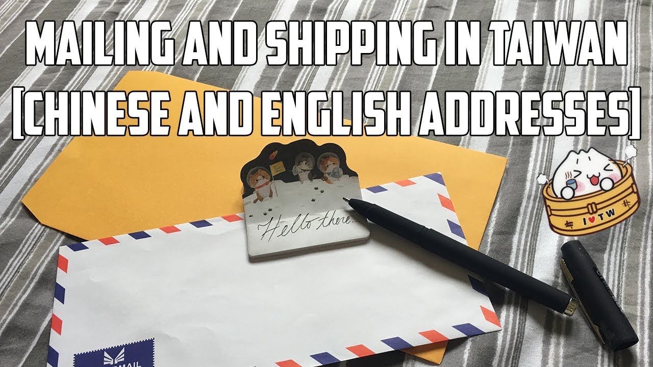 Mailing and Shipping in Taiwan, Chinese and English Addresses