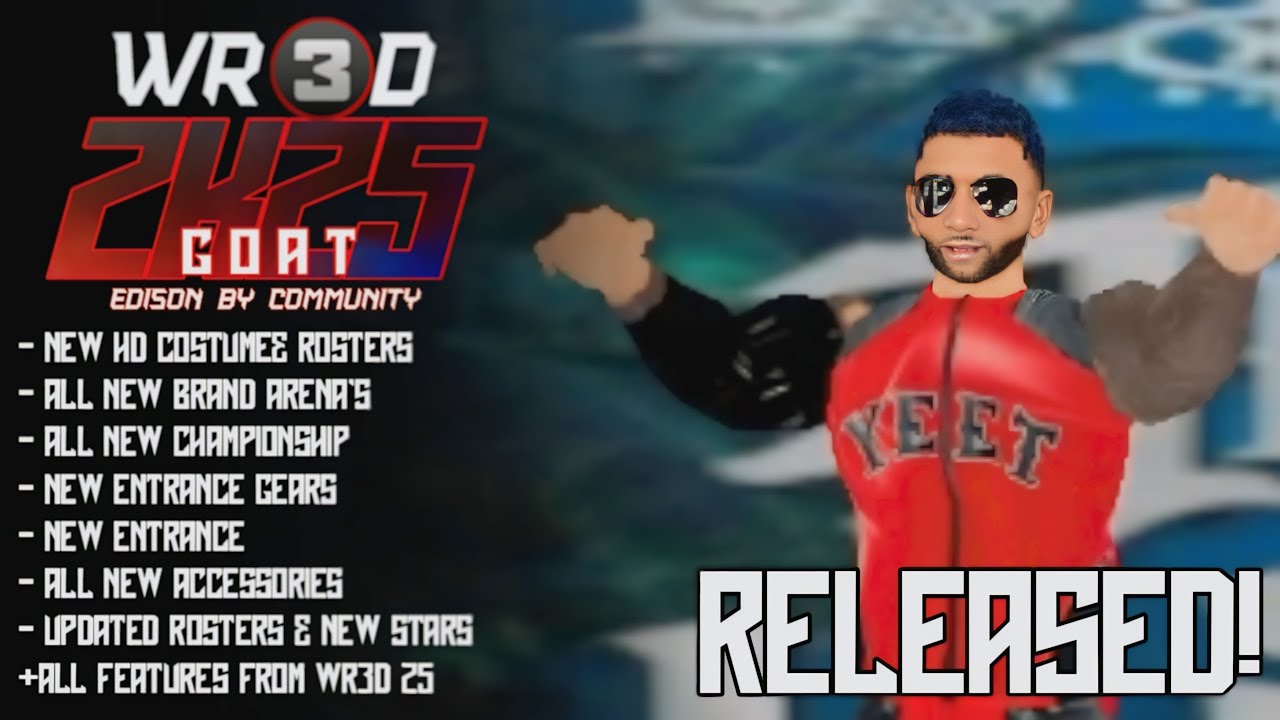 WR3D 2K25 GOAT EDISON MOD RELEASED II ALL NEW VIDEO ENTRANCE & MORE #wr3d #wr3dmods #wr3dnewmods