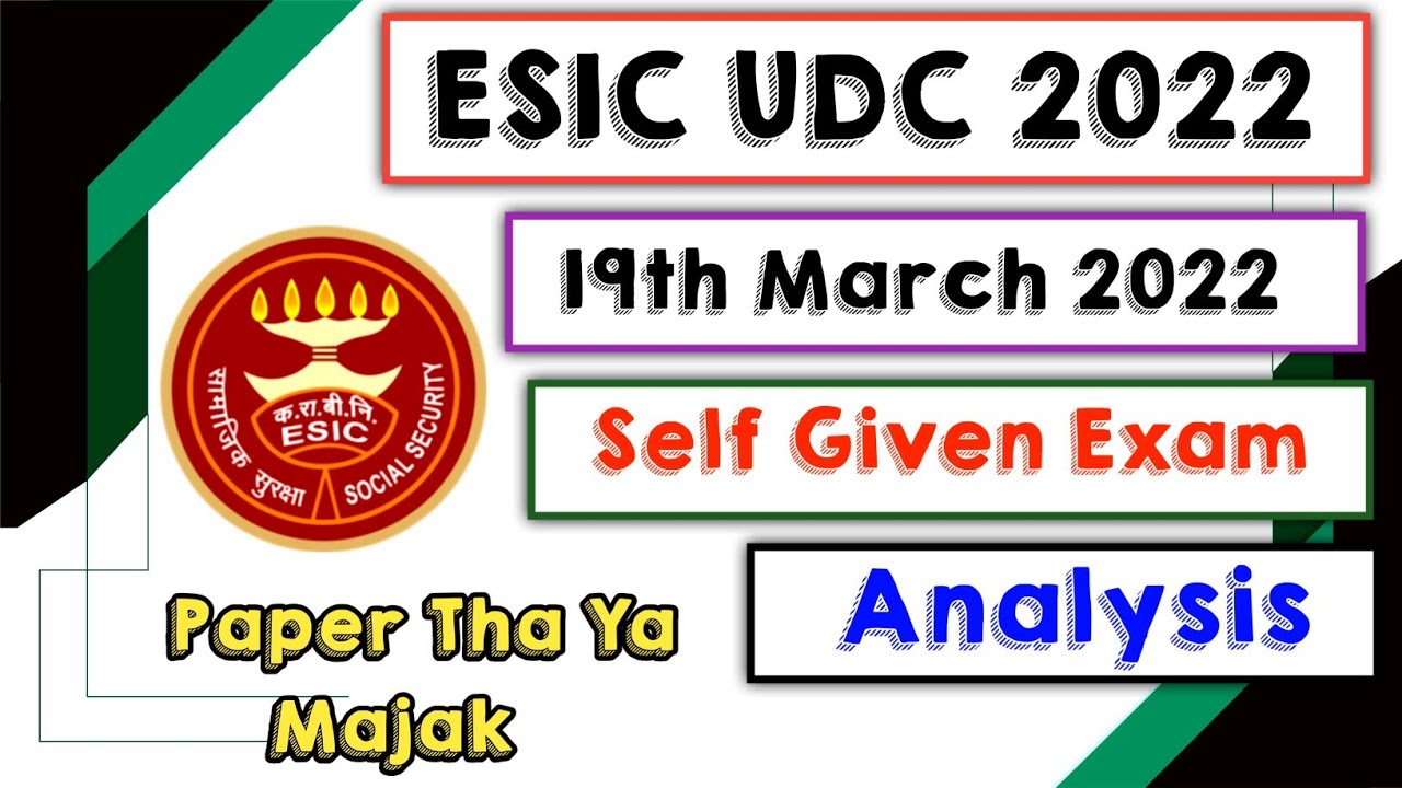 ESIC UDC 2022 Self Given Exam Analysis | 1 PM Shift | Younger Age |
