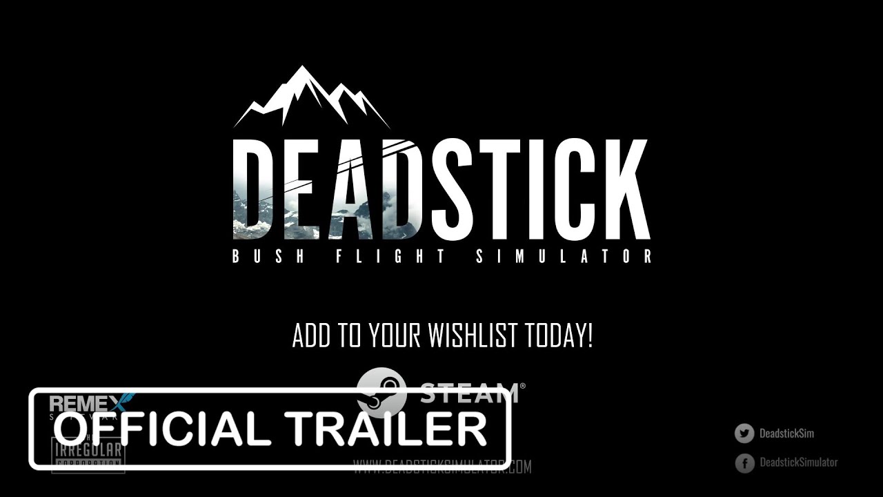 Deadstick - Bush Flight Simulator - Official Trailer