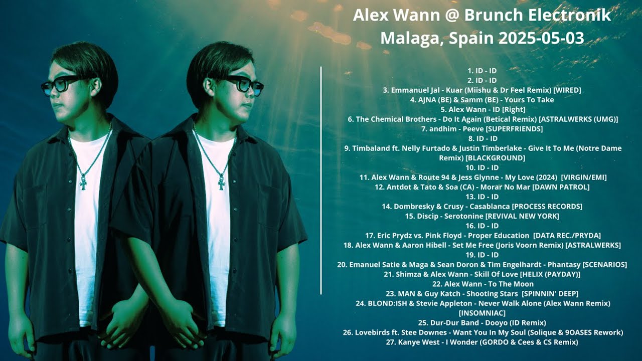 Alex Wann @ Brunch Electronik Malaga, Spain 2025-05-03 with tracklist