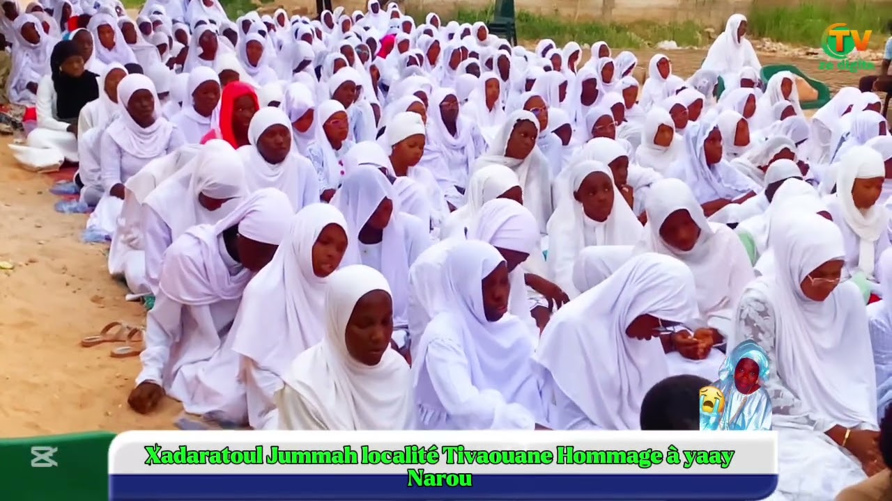Localité Tivaouane Spécial Xadaratoul Jummah Hommage à Yaay Narou 