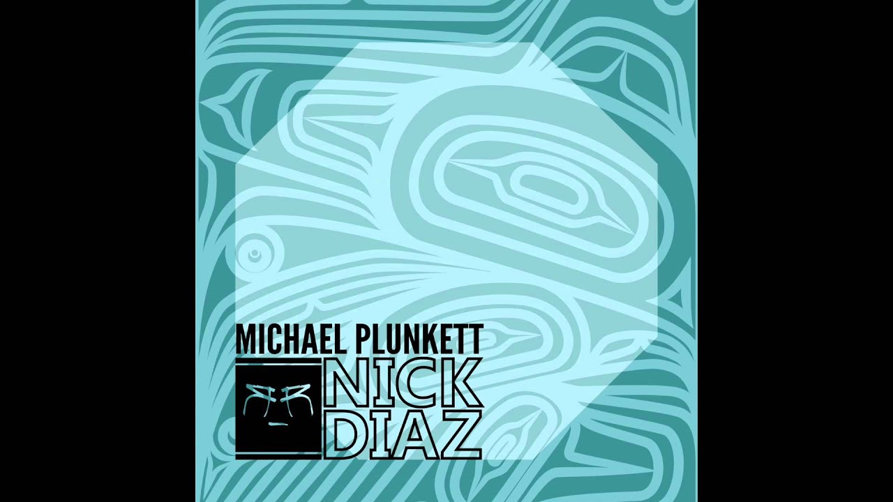 Michael Plunkett - Nick Diaz (Original Mix)