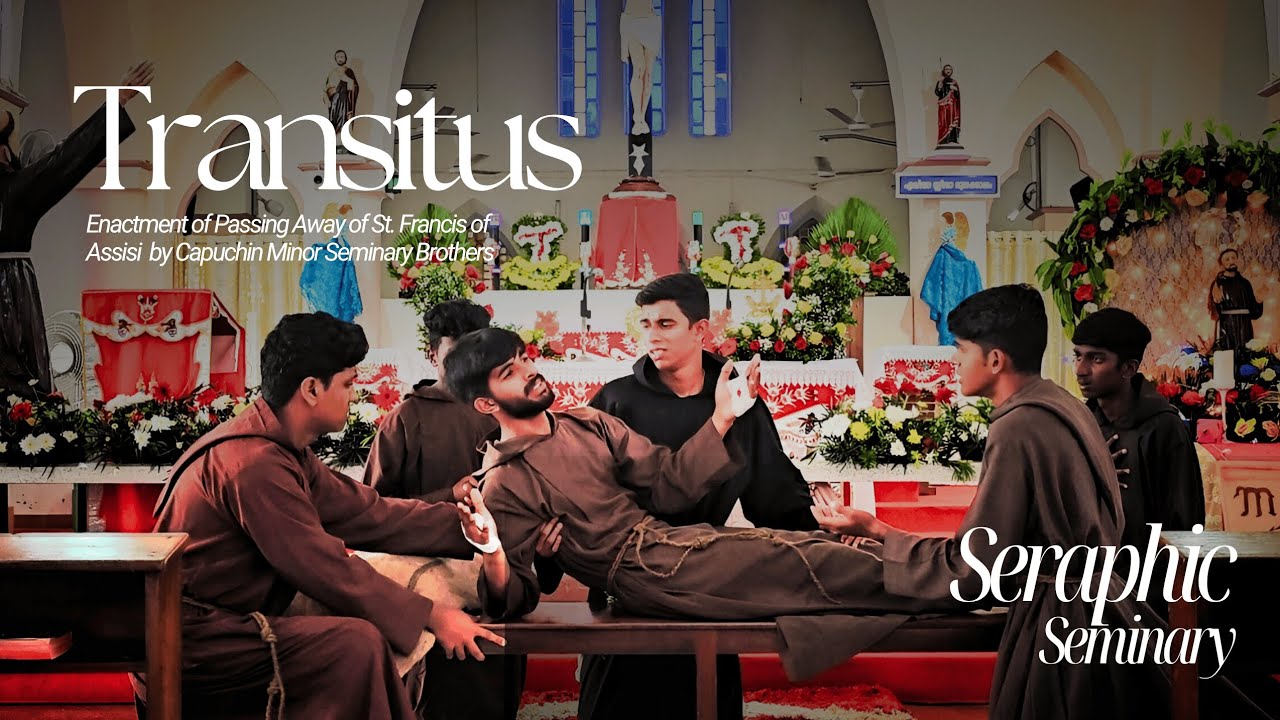 Francis Meets Sister Death - Transitus Skit | Seraphic Seminary 