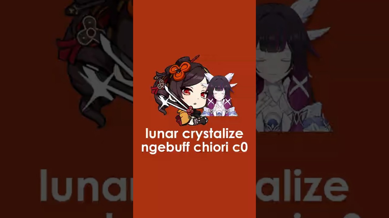 Lunar Crystallize Ngebuff Chiori C0
