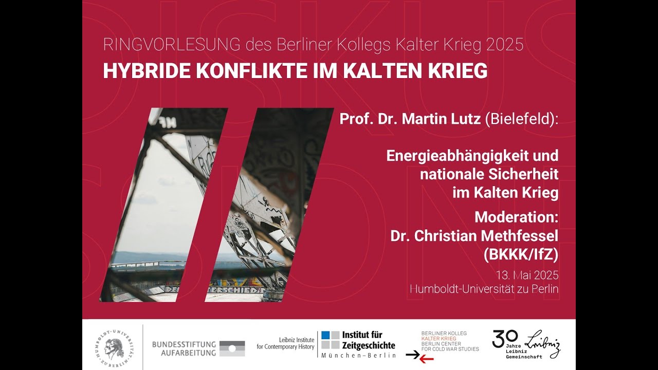 Martin Lutz: Energieabhängigkeit und nationale Sicherheit im Kalten Krieg