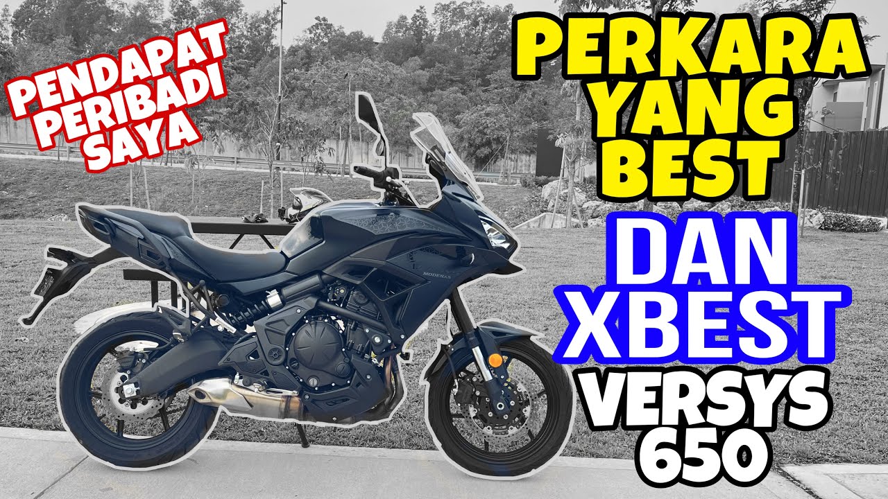 #905 APA YANG SAYA TAK SUKA DAN SUKA TENTANG VERSYS 650 2023