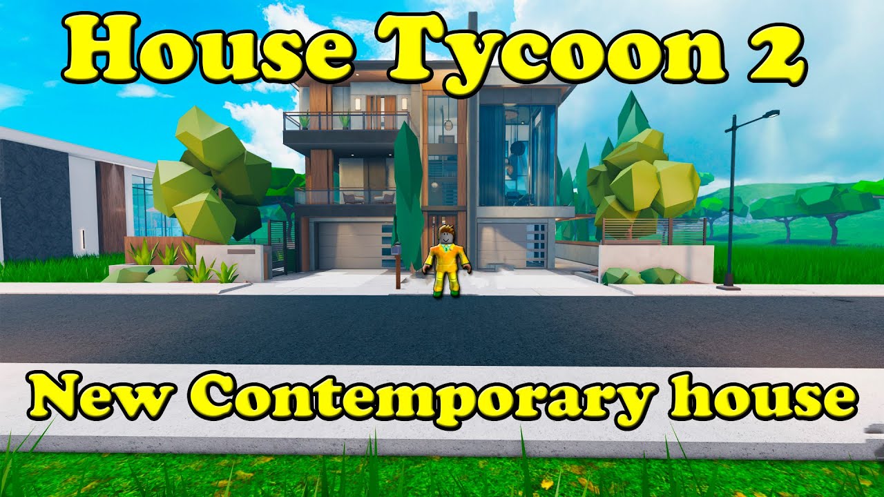 Roblox House Tycoon 2 Part 2 New Contemporary house