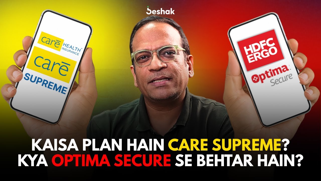 Care Supreme ka poora sach | Care Supreme 2025 Review | Compared with HDFC Optima Secure | Beshak