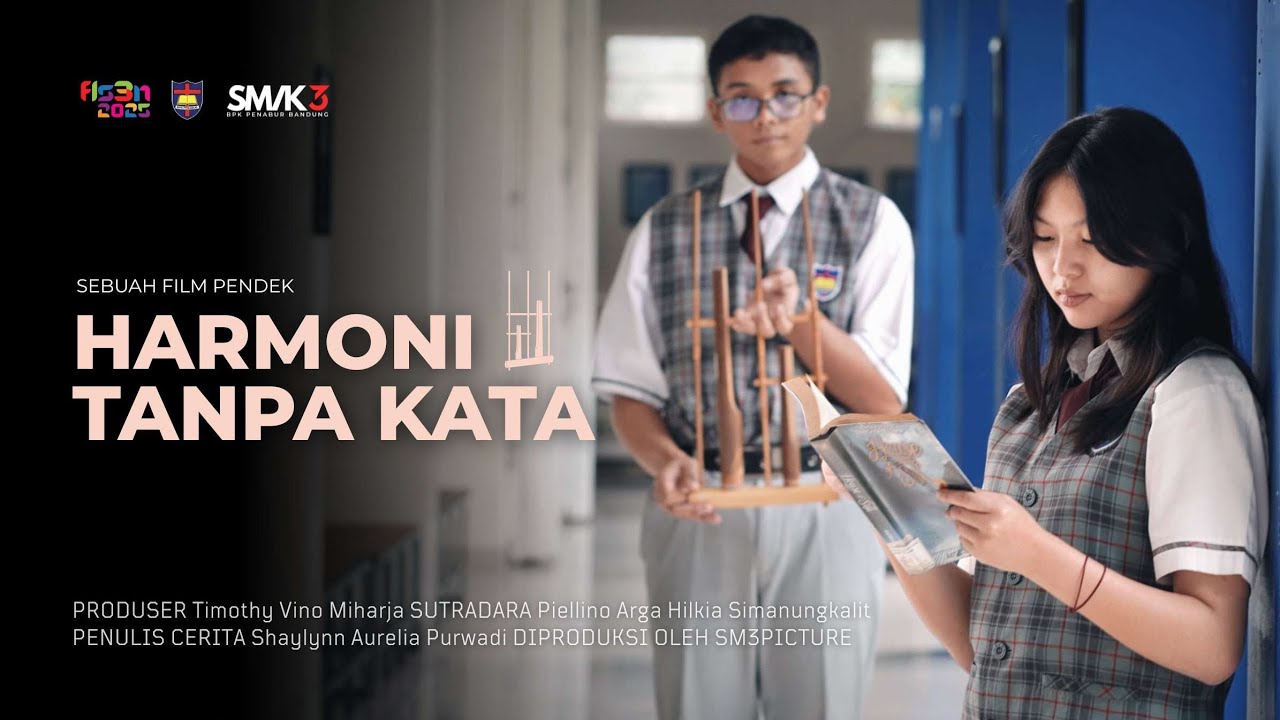 HARMONI TANPA KATA | JUARA 3 FILM PENDEK FLS3N 2025 KOTA BANDUNG - SMAS 3 BPK PENABUR Bandung