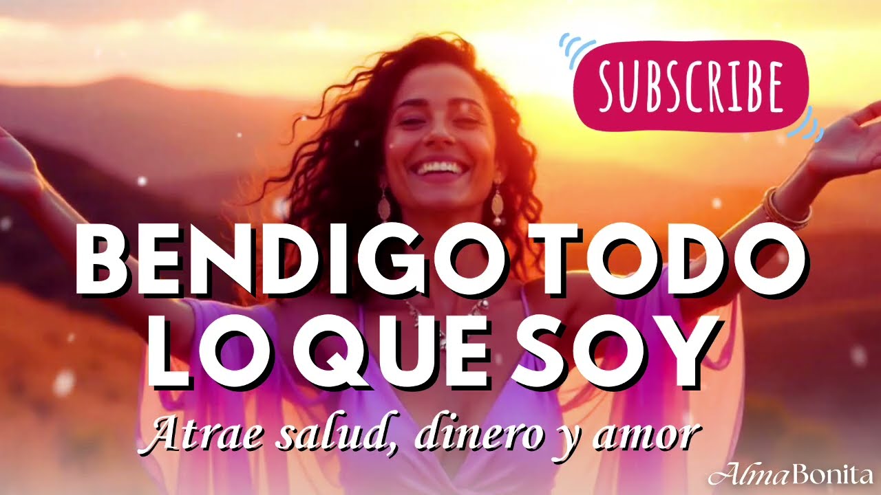 ✨ BENDIGO TODO LO QUE SOY 🙏 | Música Para Atraer Bendiciones, Prosperidad y Paz Interior 🌿 #mantras