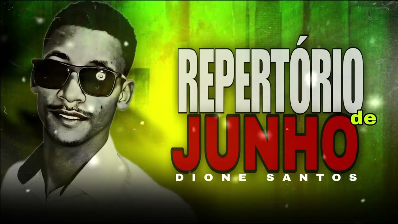 Dione santos repertório de junho lançamento exclusivo