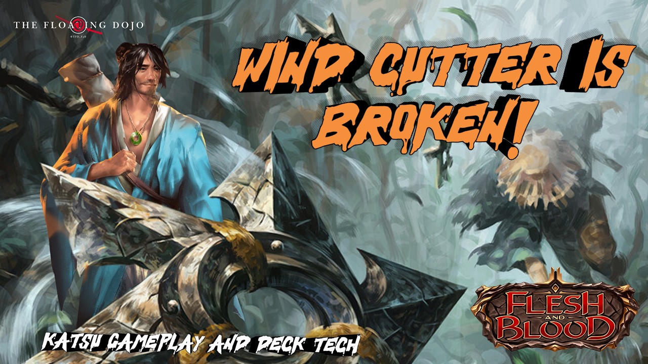 Wind Cutter is Broken [Katsu Flesh and Blood Gameplay]