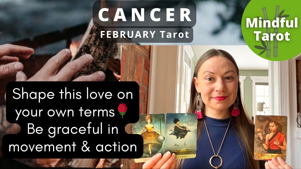 CANCER FEBRUARY HOROSCOPE | Shape this love on your own terms 🌹 Be graceful in movement & action 🥏