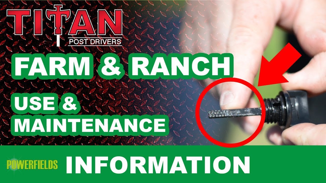 Titan Use and Maintenance - Farm & Ranch Drivers (PGD2875 & PGD3875)
