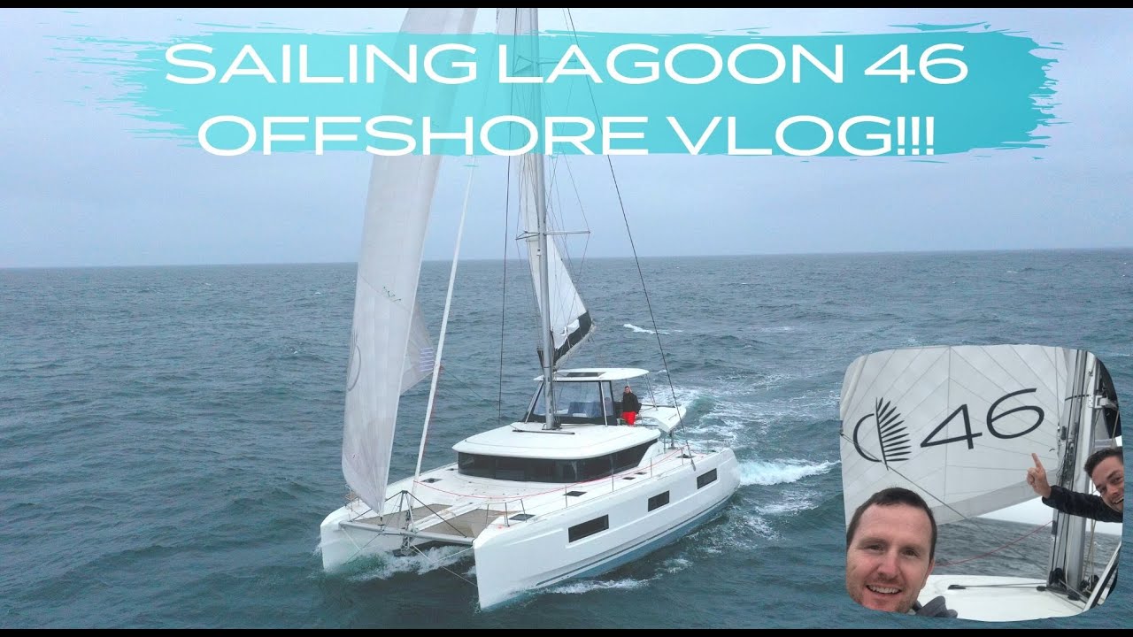 VLOG! OFFSHORE SAILING - Sydney to Gold Coast on Lagoon 46!
