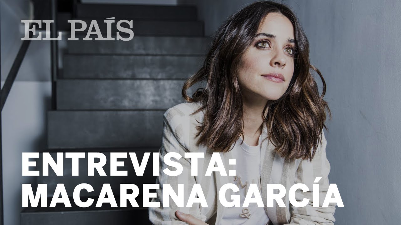 Entrevista con MACARENA GARC&Iacute;A: 