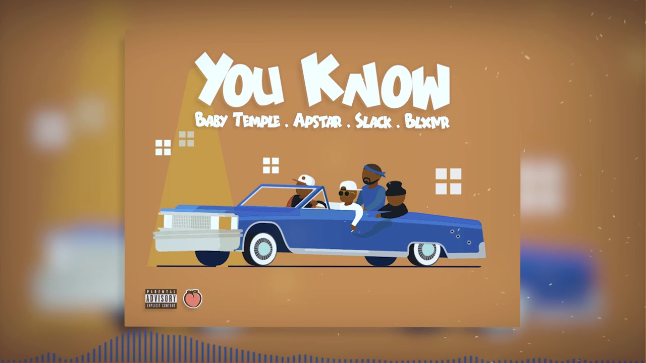 YOU KNOW - BABY TEMPLE x APSTAR x SLACK x BLXNR