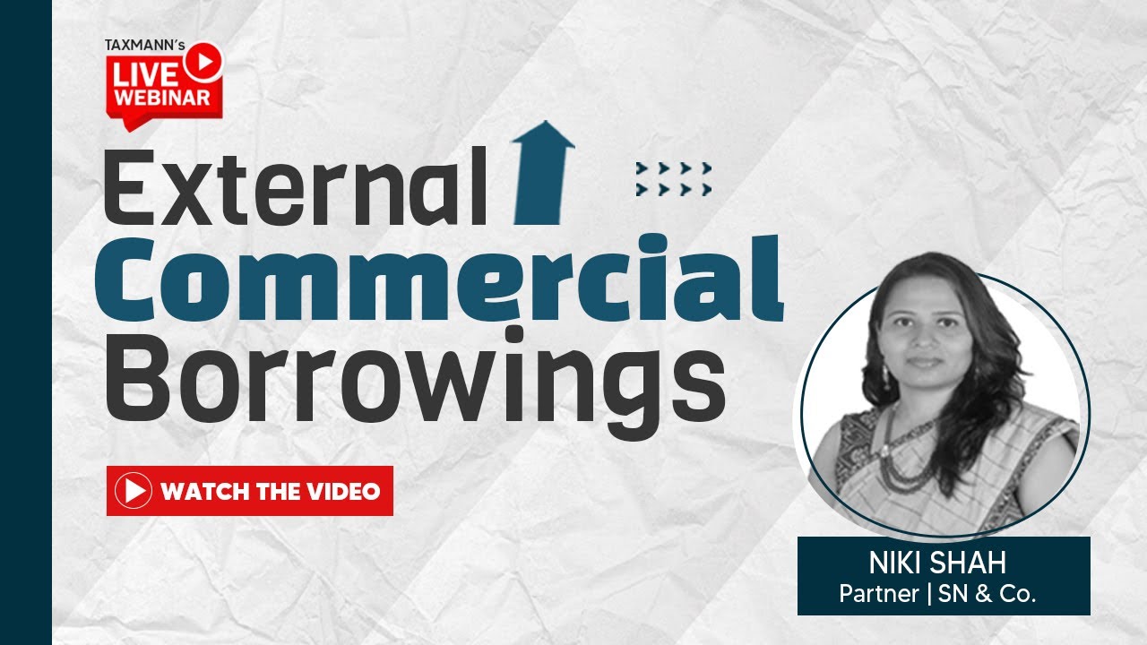 #TaxmannWebinar | External Commercial Borrowings